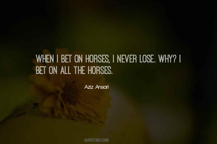 All Horses Quotes #348859