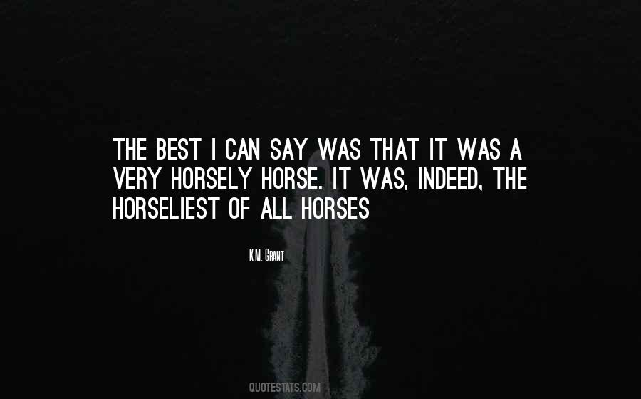 All Horses Quotes #827881