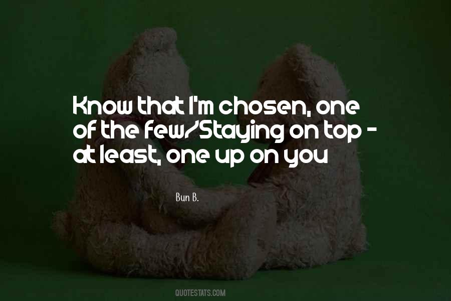 The Chosen One Quotes #371014