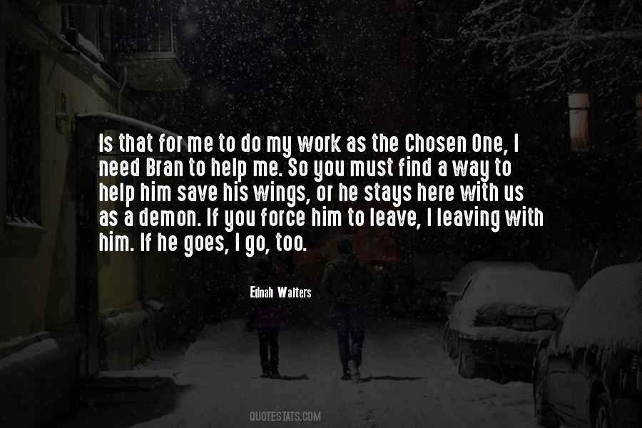 The Chosen One Quotes #377352