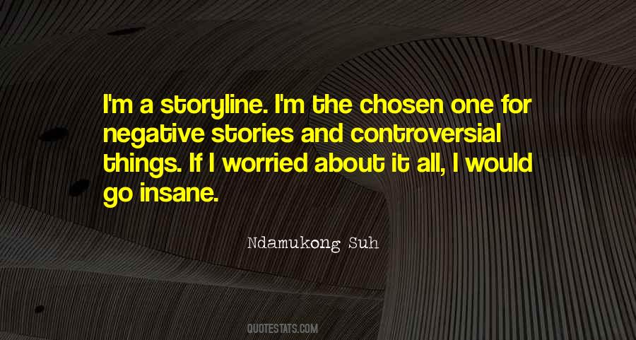 The Chosen One Quotes #963007
