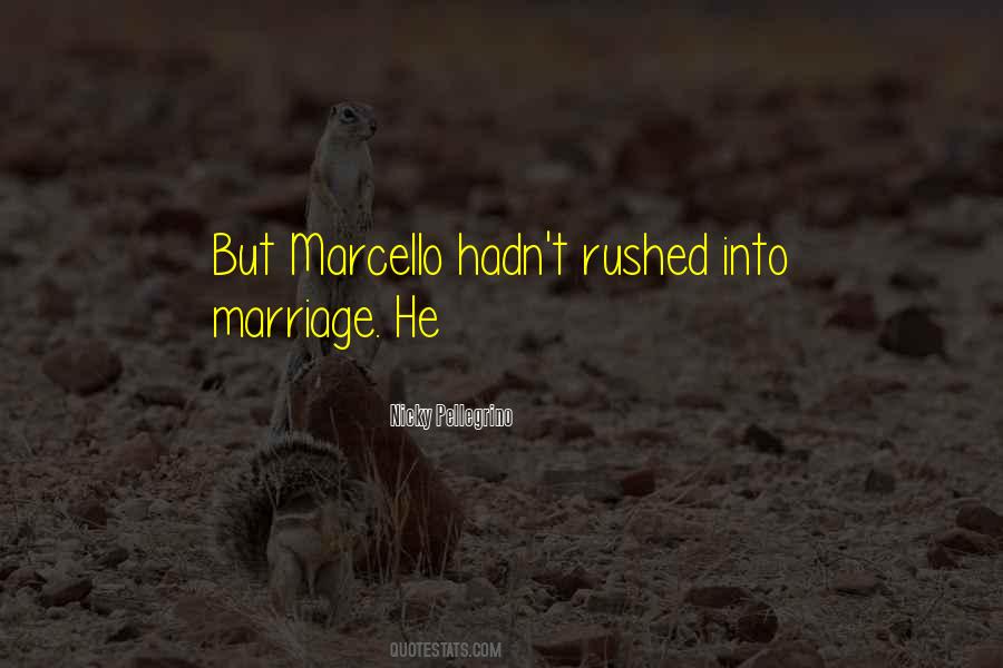 Quotes About Marcello #1598507