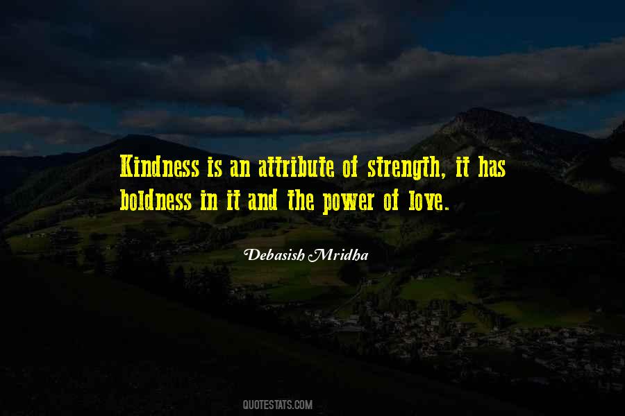 Power Of Kindness Quotes #645345