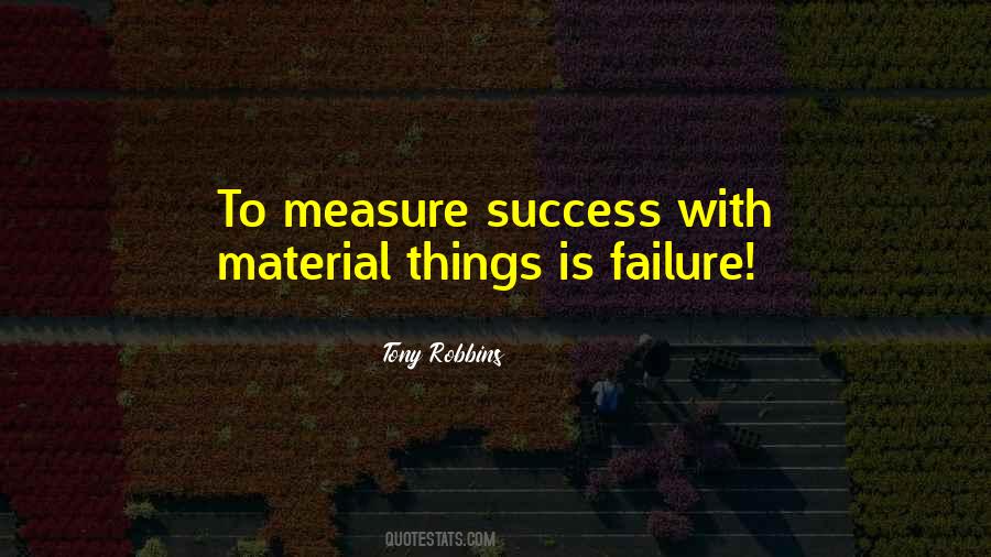 Measure Of Our Success Quotes #223373