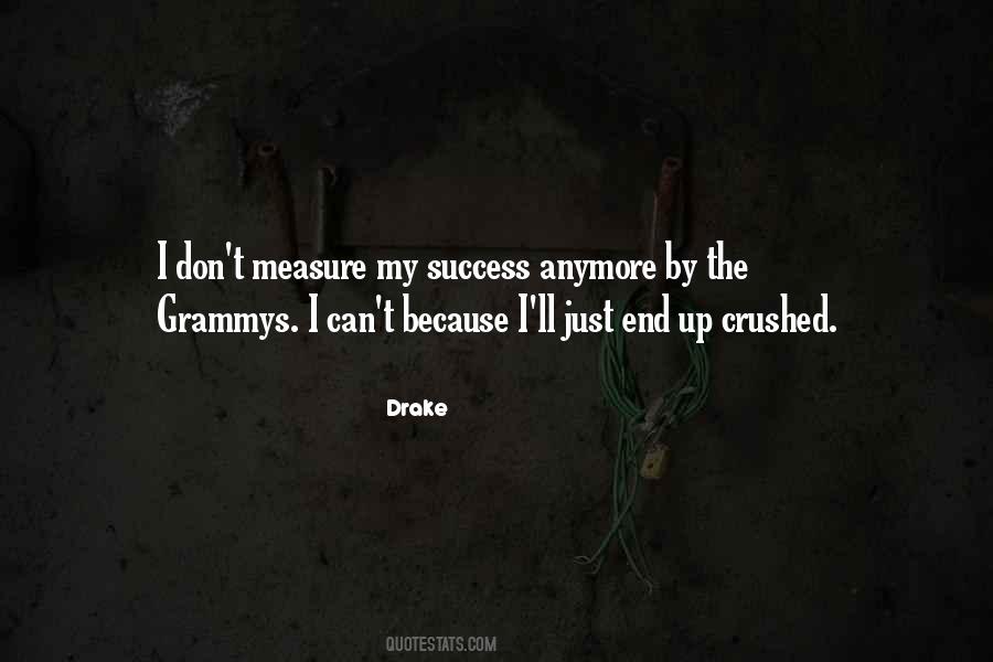 Measure Of Our Success Quotes #32998