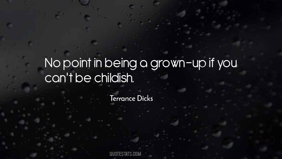 Being A Grown Up Quotes #1471322