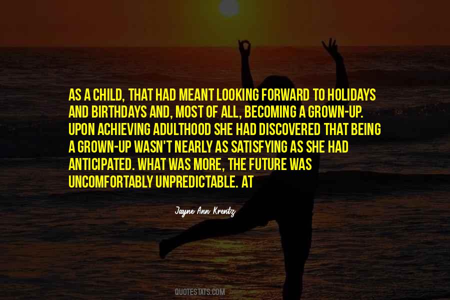 Being A Grown Up Quotes #221997