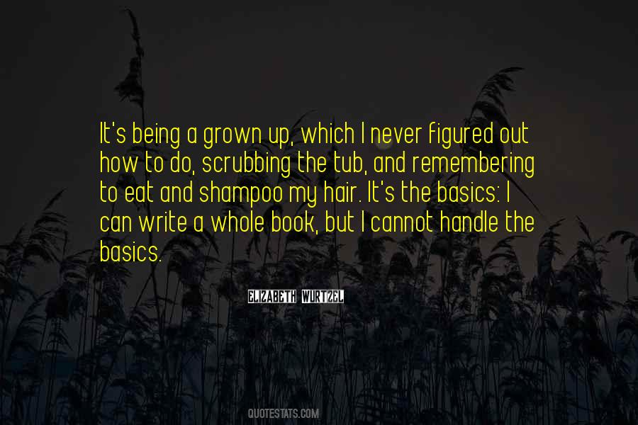 Being A Grown Up Quotes #421771