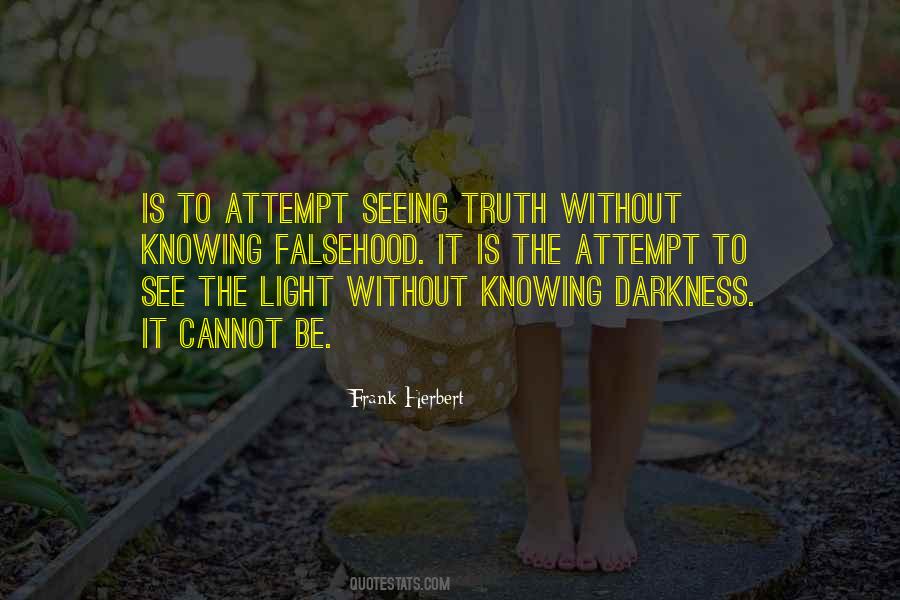Knowing Truth Quotes #4853