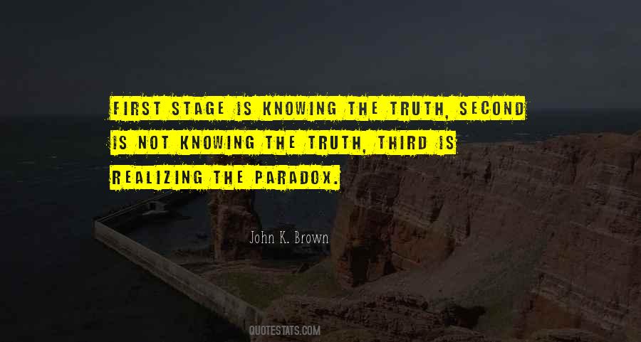 Knowing Truth Quotes #649743