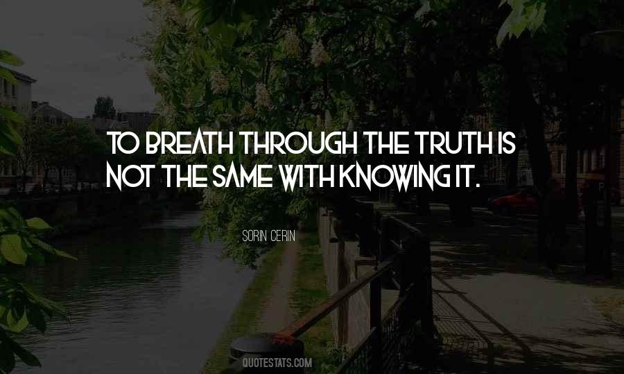 Knowing Truth Quotes #751590