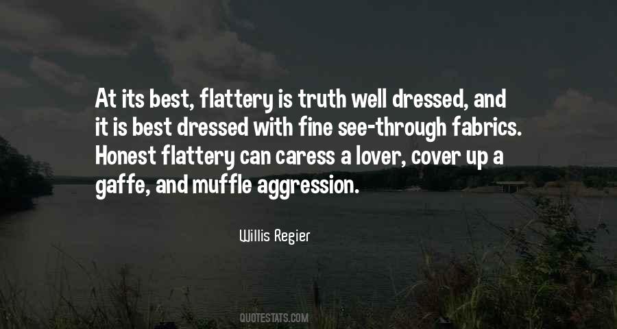Best Flattery Quotes #1026659 Best Flattery Quotes #1026659