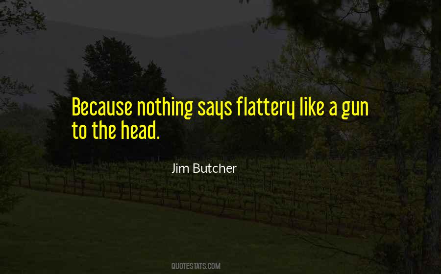 Best Flattery Quotes #115068 Best Flattery Quotes #115068