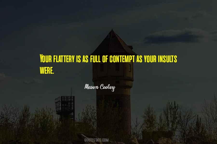 Best Flattery Quotes #146304 Best Flattery Quotes #146304
