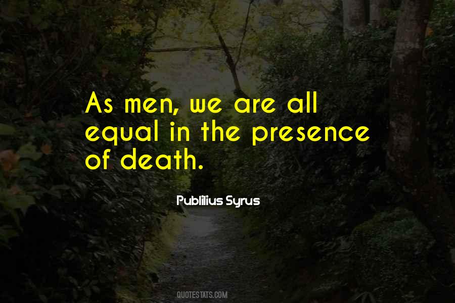 Presence Of Death Quotes #637246