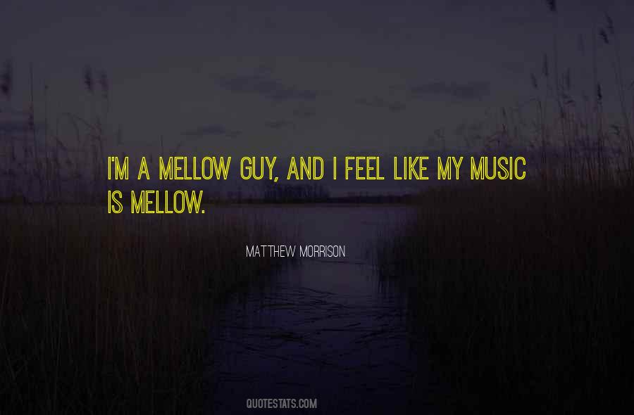 Mellow Music Quotes #1187243