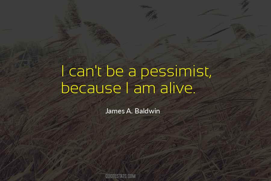 I Am Alive Quotes #827838