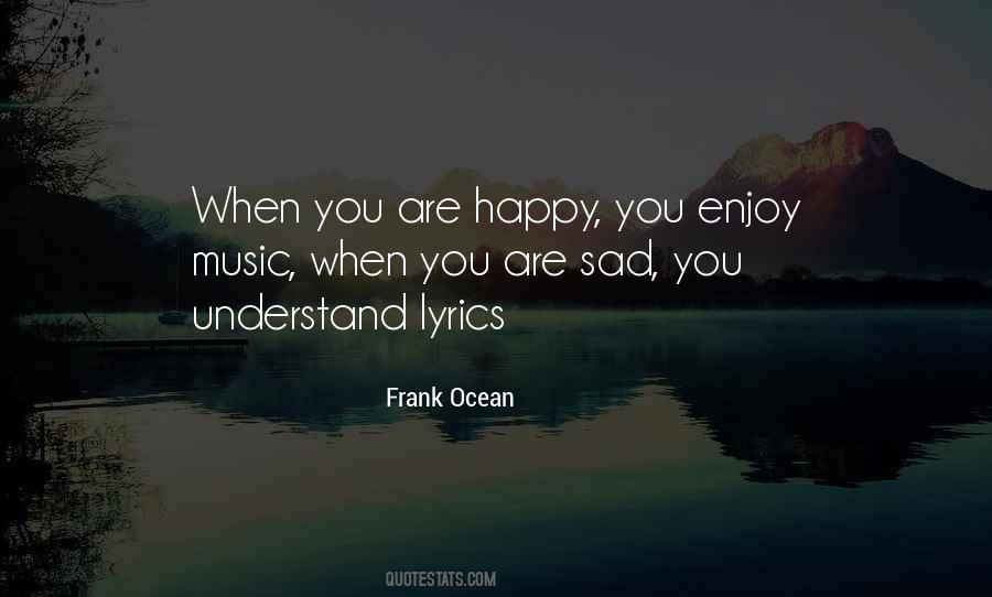 Best Frank Ocean Lyrics Quotes #254608