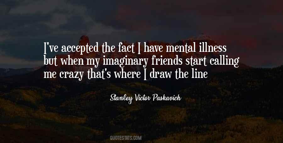 Mental Illness Humor Quotes #228243