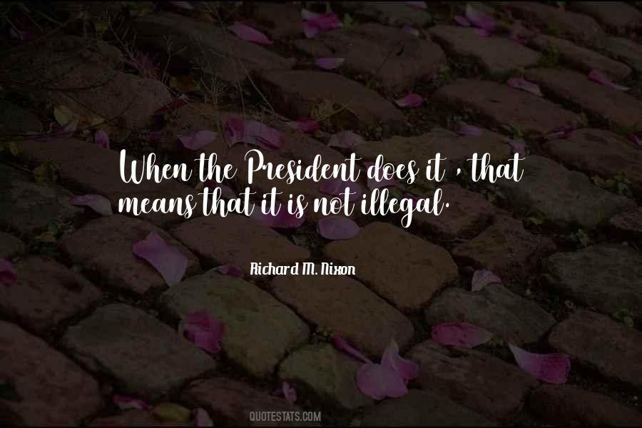President Richard Nixon Quotes #1228047