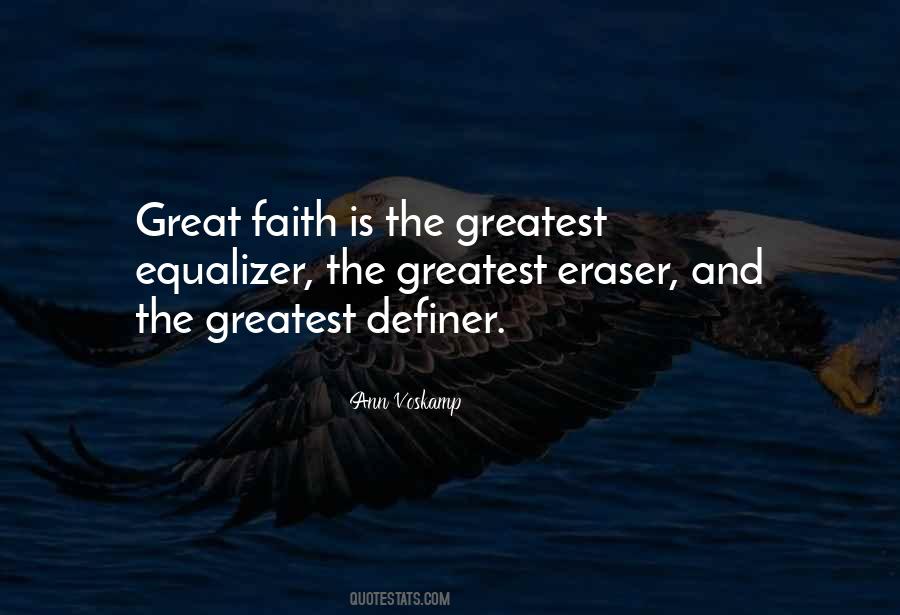 Great Faith Quotes #1778232