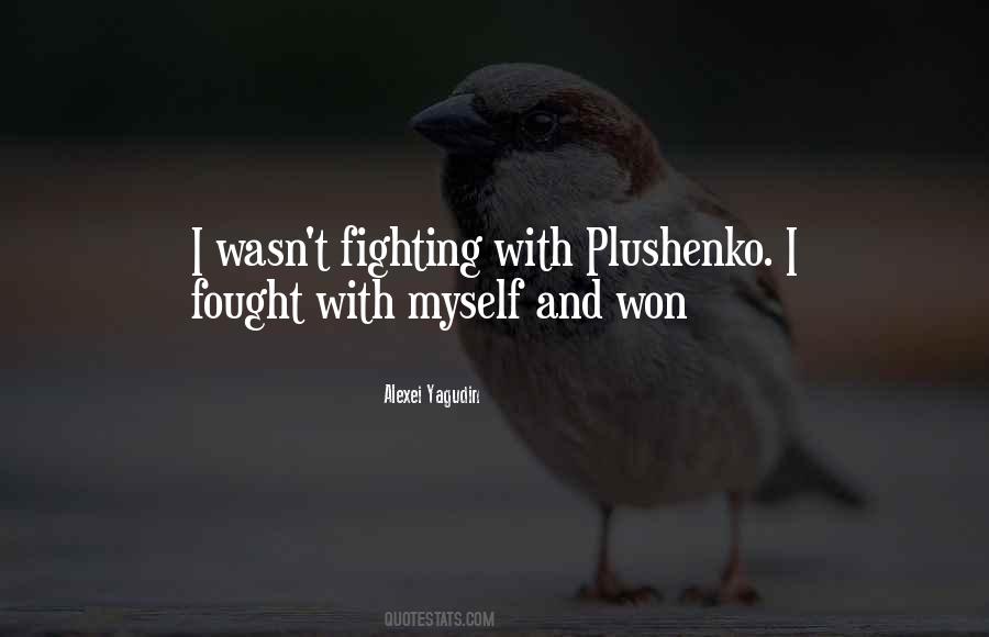 I Fought Quotes #1128965
