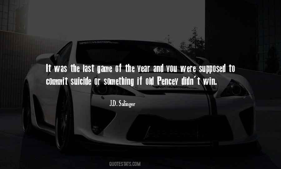 Suicide Game Quotes #1682045