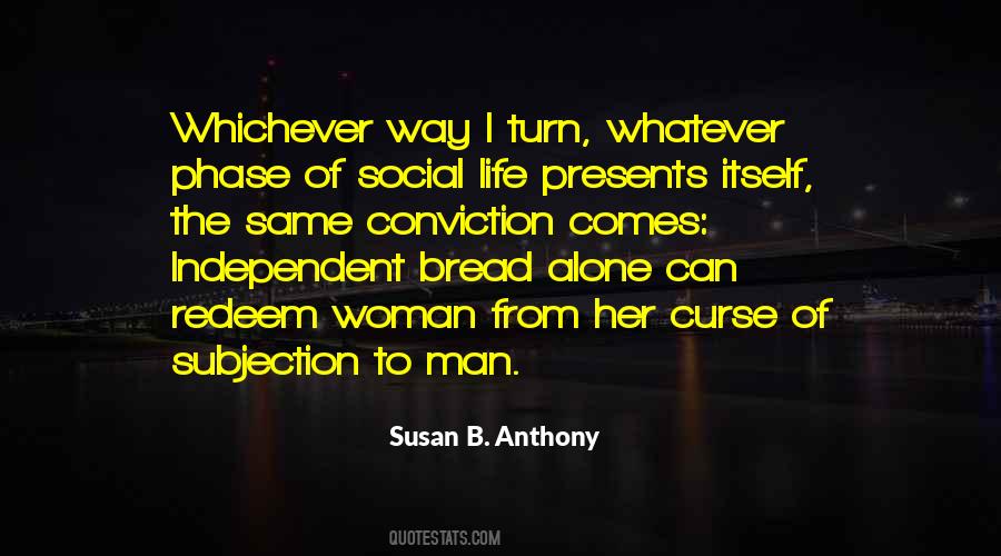Not By Bread Alone Quotes #929040