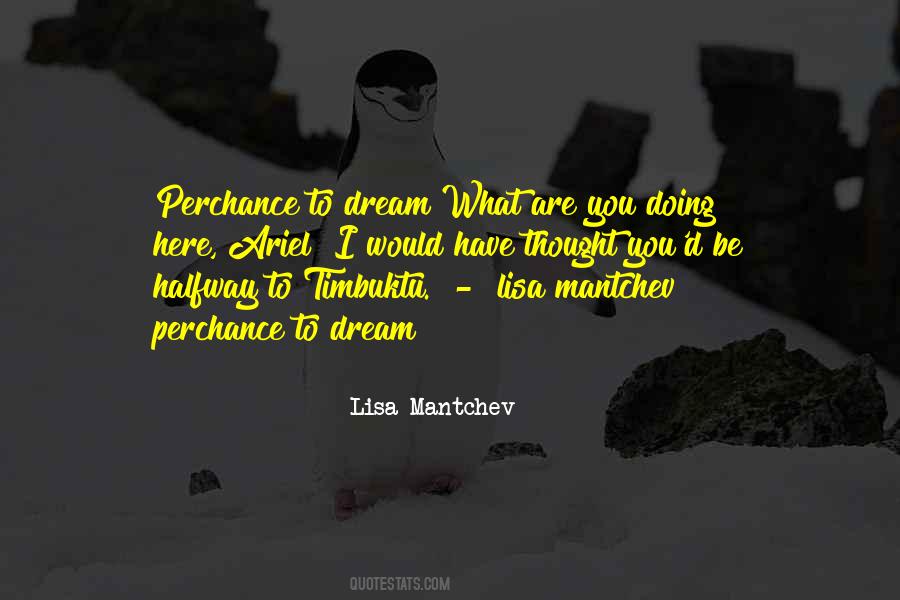 Quotes About Mantchev #1213438