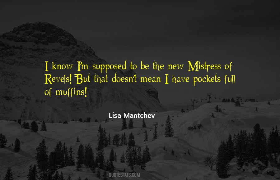 Quotes About Mantchev #1213610