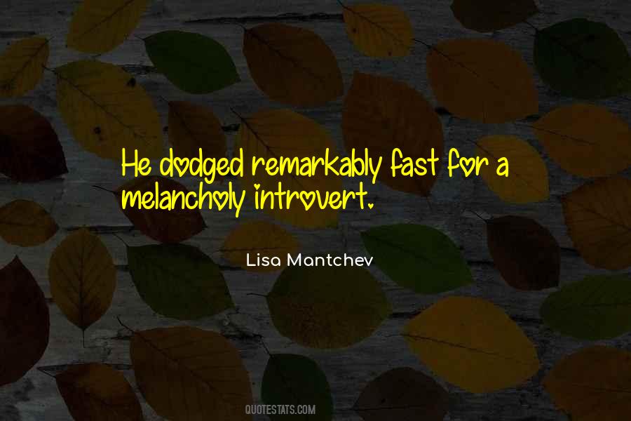 Quotes About Mantchev #1821538