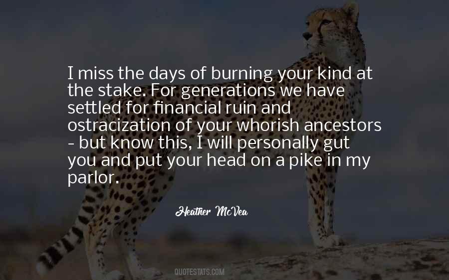 I Miss The Days When Quotes #295295