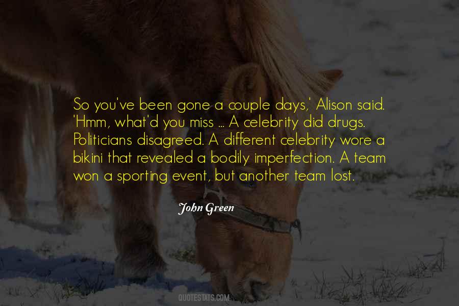 I Miss The Days When Quotes #408834