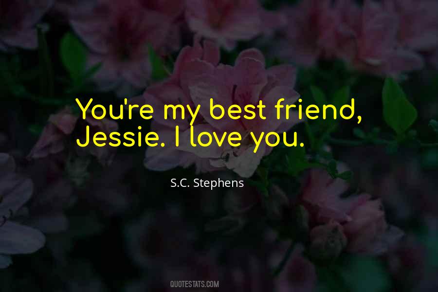 Best Friend I Love You Quotes #1539125