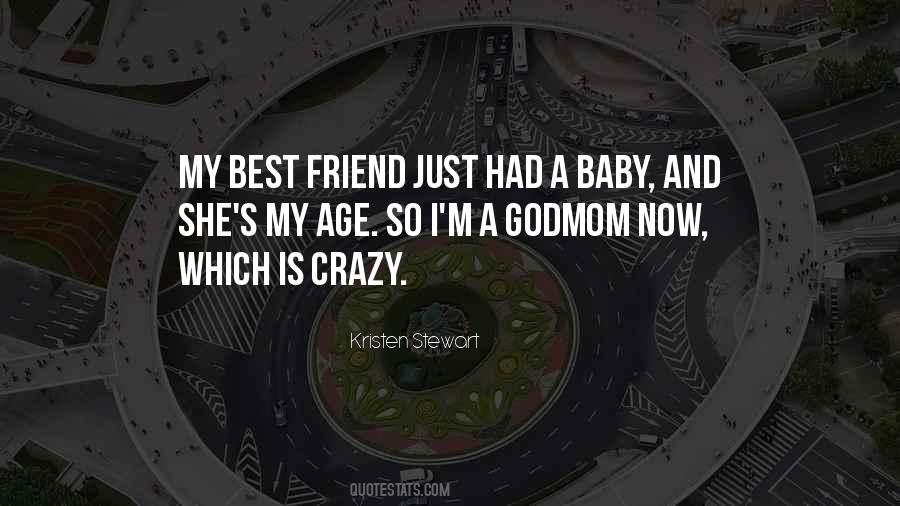 Best Friend Just Had A Baby Quotes #1486945