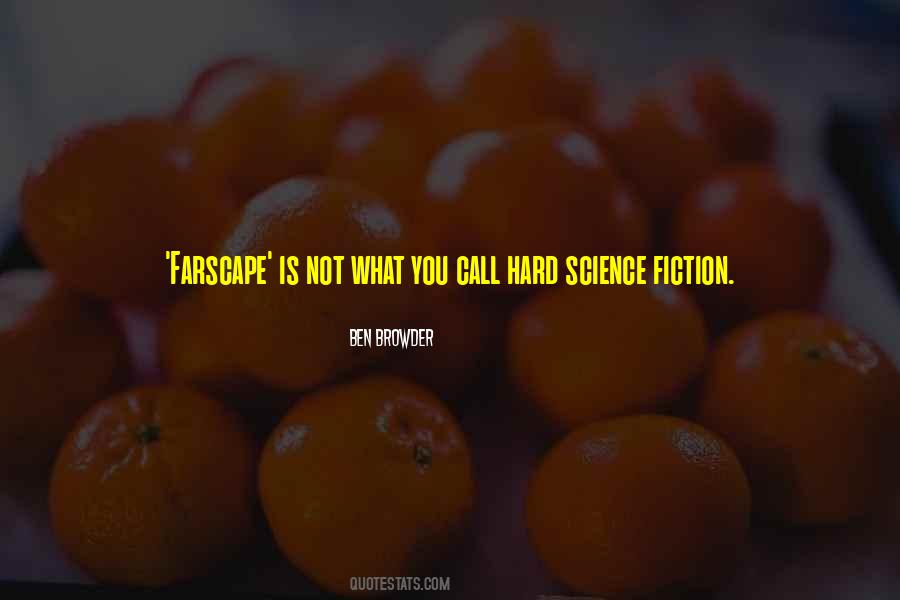 Hard Science Quotes #1150876
