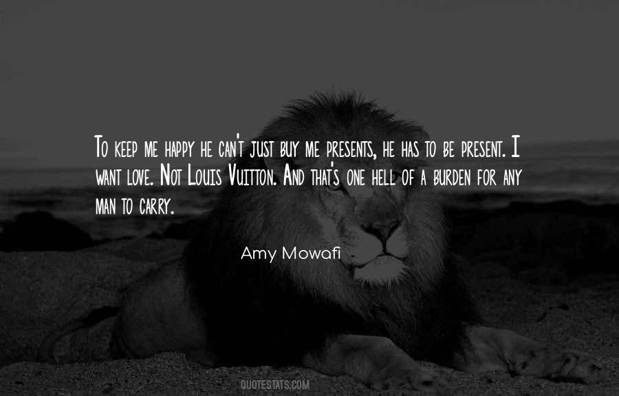 Just Want To Be Happy Quotes #1238855