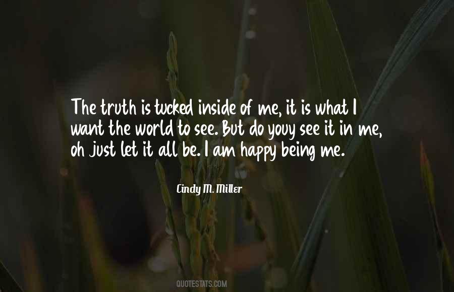 Just Want To Be Happy Quotes #145071