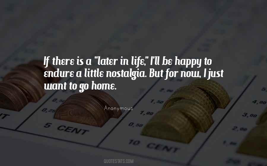 Just Want To Be Happy Quotes #278801