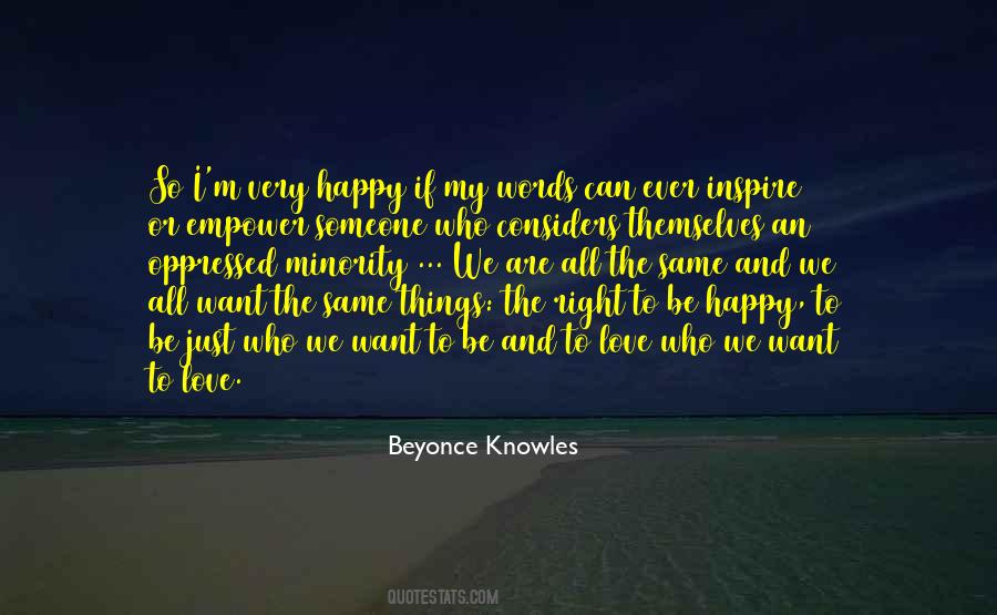 Just Want To Be Happy Quotes #422188