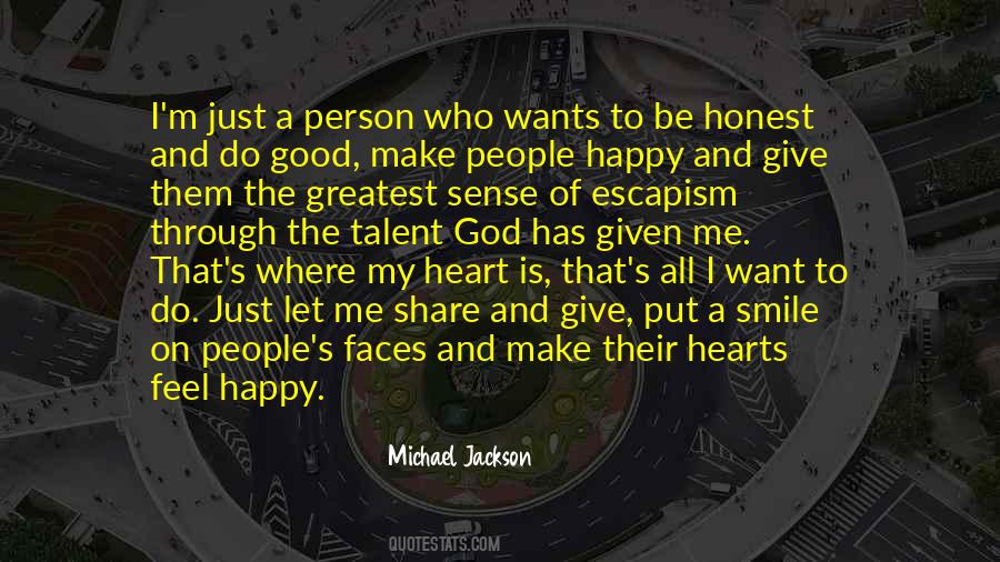 Just Want To Be Happy Quotes #602602