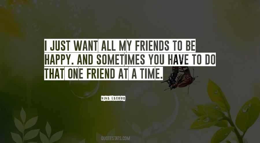 Just Want To Be Happy Quotes #640065