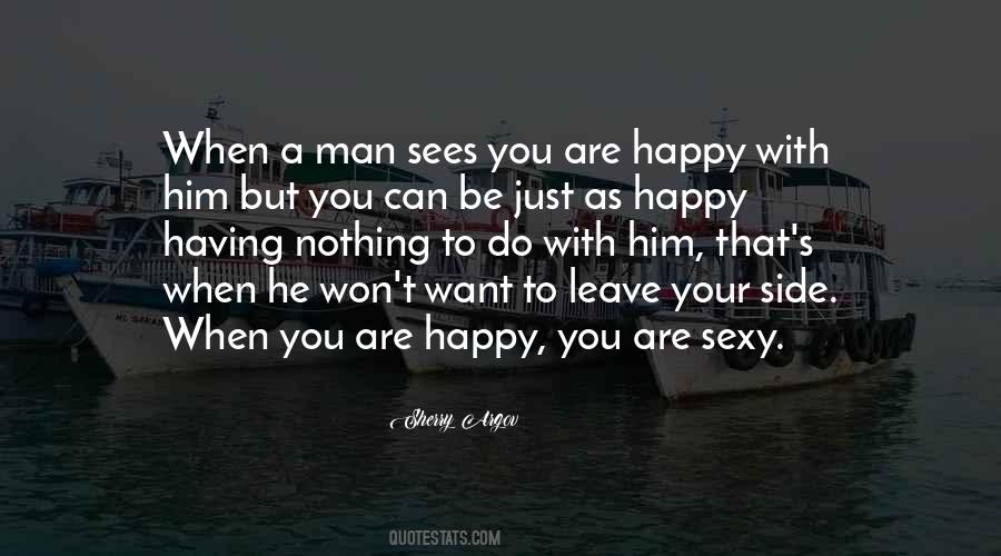 Just Want To Be Happy Quotes #954999