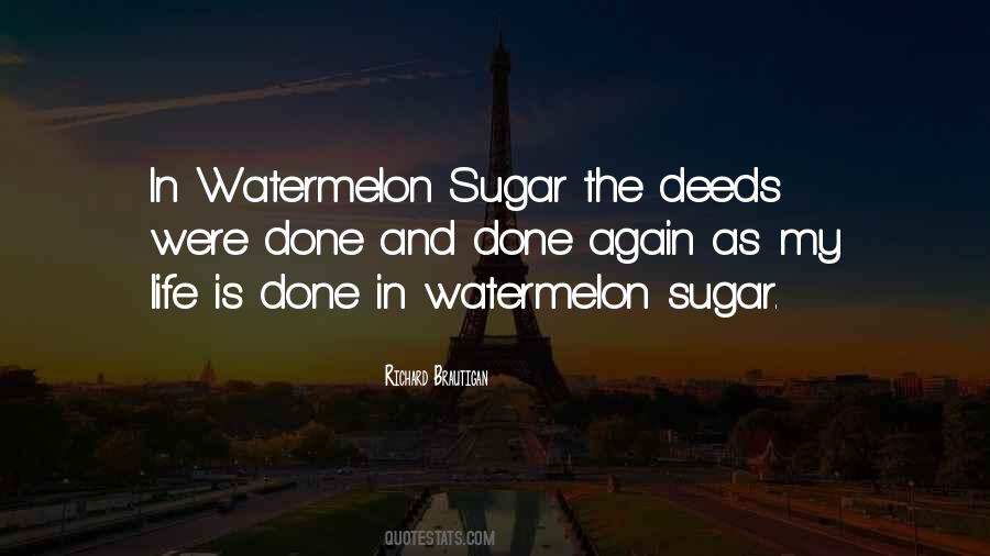 Richard Brautigan In Watermelon Sugar Quotes #732388
