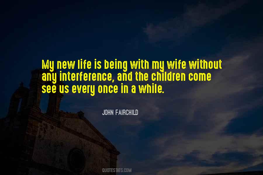 New Wife Quotes #514461