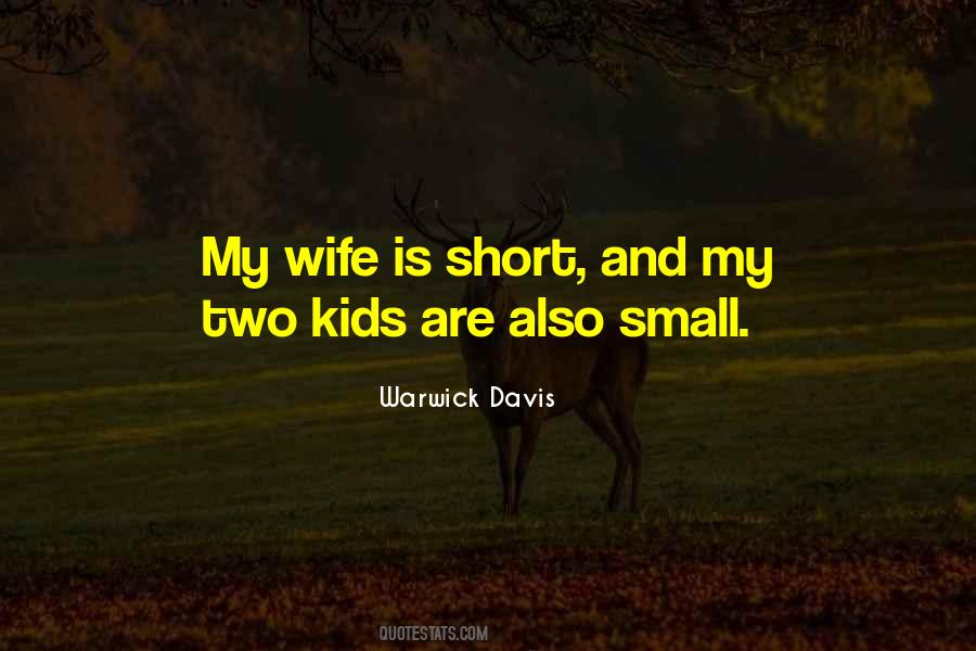 Small Kids Quotes #1610609