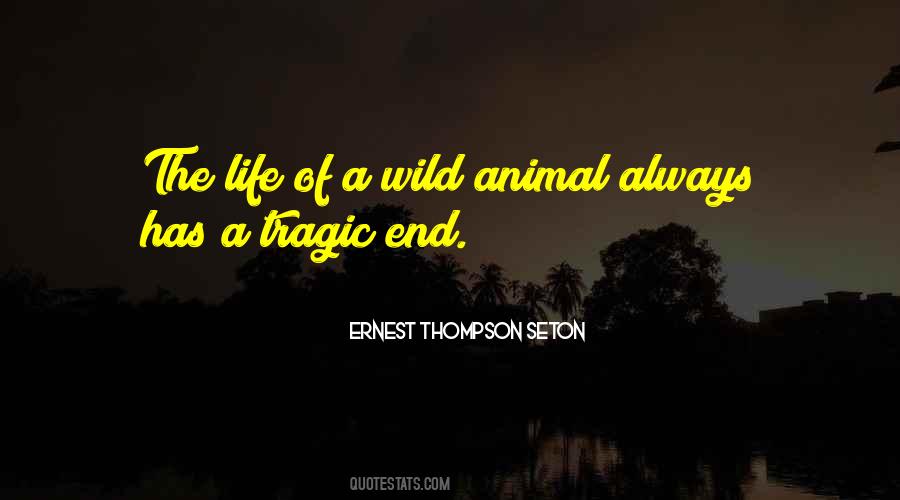 Wild Animal Quotes #1055151