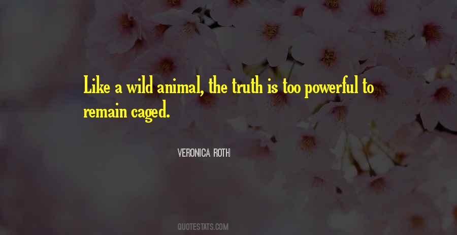 Wild Animal Quotes #1493759