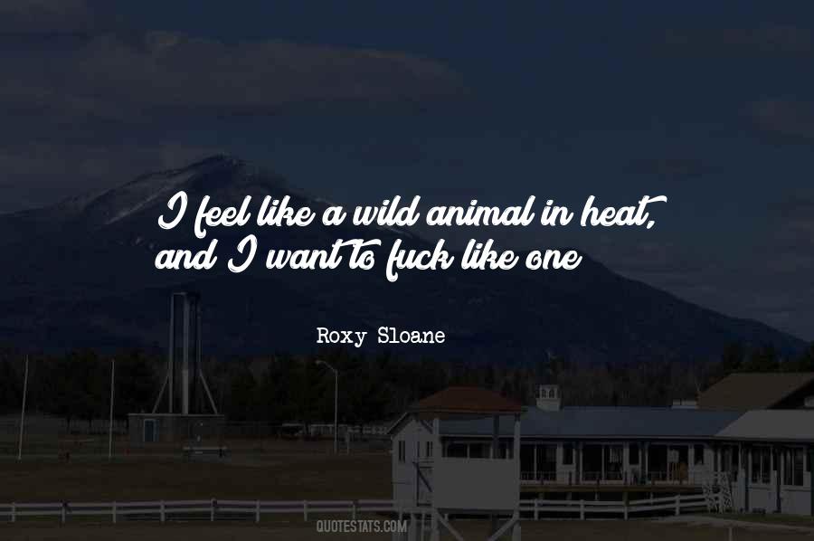 Wild Animal Quotes #1752694