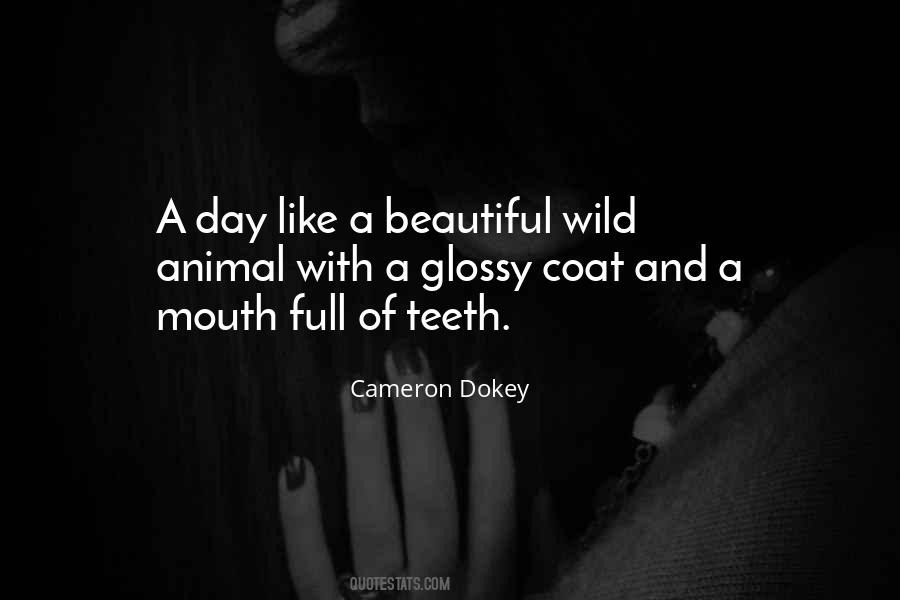 Wild Animal Quotes #558282